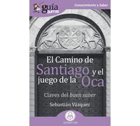 El Camino De Santiago Y El Juego De La Oca