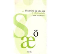 El camino de una voz: El hilo de Ariadna (fuera de colección)