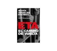 El Camino de Vuelta: La Larga Marcha de Los Reinsertados de Eta