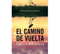 El camino de vuelta | Patricia Manjavacas