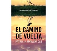 El camino de vuelta (Serie Negra)