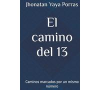 El camino del 13: Caminos marcados por un mismo número