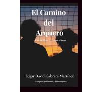 El Camino del Arquero: Cuerpo, Mente y Alma en el juego.