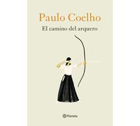 El camino del arquero | Paulo Coelho