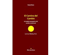 El Camino del Cambio: el modelo transteórico del cambio conductual