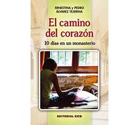El camino del corazón: 10 días en un monasterio: 35 (Shalom)
