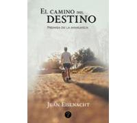 El Camino Del Destino (ebook)