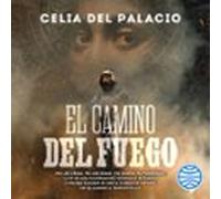El Camino Del Fuego