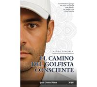 El camino del golfista consciente