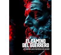 El Camino del Guerrero: Un planner para un hombre de acción