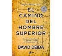 El camino del hombre superior. Guía espiritual. EDICIÓN 20 ANIVERSARIO