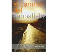 El Camino del Kabbalista: Un Manual del Usuario de Tecnologia Para el Alma