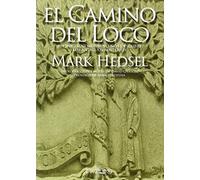 EL CAMINO DEL LOCO (ARCA LUCIS)