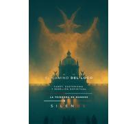 El Camino del Loco: Tarot, Esoterismo y Rebelión Espiritual (Illuminati)