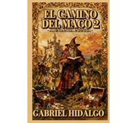 El Camino del Mago 2 - Abundancia Infinita