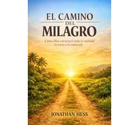 El Camino del Milagro