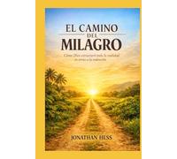 El Camino del Milagro