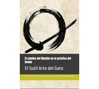 El camino del Mushin en la práctica del Kendo: El Sutil Arte del Gato