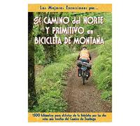 El Camino del Norte y Primitivo en bicicleta de montaña (SIN COLECCION)