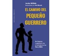 El Camino Del Pequeño Guerrero