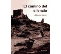 El Camino Del Silencio
