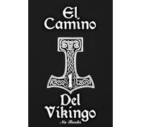 El Camino del Vikingo: PRIMERA PARTE: EL IDIOMA Y CÓDIGO DE HONOR
