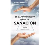 El Camino Directo Hacia La Sanación