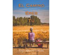El Camino eres tú: Peregrinos de esperanza