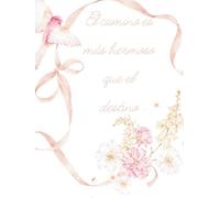 El Camino es Más Hermoso Que el Destino: Un cuaderno rayado para escribir, journaling o diario