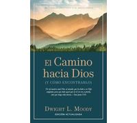 El Camino hacia Dios: (Y cómo encontrarlo) [Updated and Annotated]