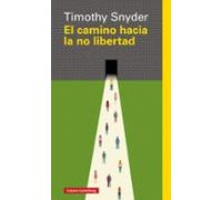 El camino hacia la no libertad (Ensayo)