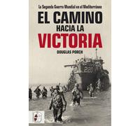 El camino hacia la victoria | Douglas Porch