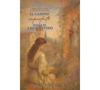 El camino imperfecto hacia el amor divino (Libro 1 de la serie Los Santos Ocultos)