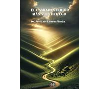 El Camino Interior - Más Allá del Ego (Metamorfosis del Alma - Más Allá del Yo)