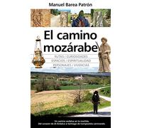 El Camino Mozárabe (Andalucía)