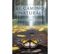El camino natural: Una fábula para el siglo XXI