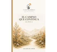 El Camino que Continúa: Un journal de reflexión, gratitud y legado para honrar tu historia y dejar huella