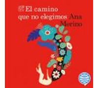 El camino que no elegimos