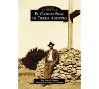 El Camino Real de Tierra Adentro (Images of America)