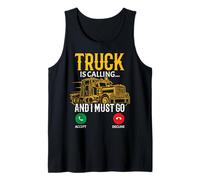 El camión está Llamando y Debo IR Camionero Conductor Vehículo Camionero Camiseta sin Mangas