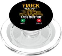 El camión está Llamando y Debo IR Camionero Conductor Vehículo Camionero PopSockets PopGrip para MagSafe