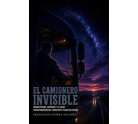 EL CAMIONERO INVISIBLE: Productividad, derechos y la gran transformación del transporte pesado en España