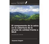 El campamento de la selva en la cobertura de la prensa de calidad frente a BILD: Un análisis de contenido
