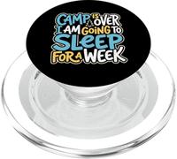 El Campamento ha Terminado Me voy a Dormir por una Semana Consejero PopSockets PopGrip para MagSafe