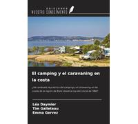 El camping y el caravaning en la costa: ¿Ha cambiado la práctica del camping y el caravaning en las costas de la región de Brest desde la Ley del Litoral de 1986?