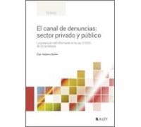 El Canal De Denuncias: Sector Privado Y Público (ebook)