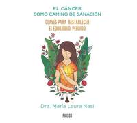 EL CANCER COMO CAMINO DE SANACION