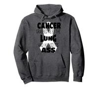 ¡El cáncer me agarró del pulmón y le pateé el Culo! Sudadera con Capucha