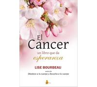 EL CÁNCER, UN LIBRO QUE DA ESPERANZA (TERAPIA ALTERNATIVA)
