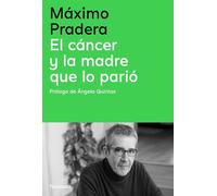 El cáncer y la madre que lo parió (Serie Bio)
